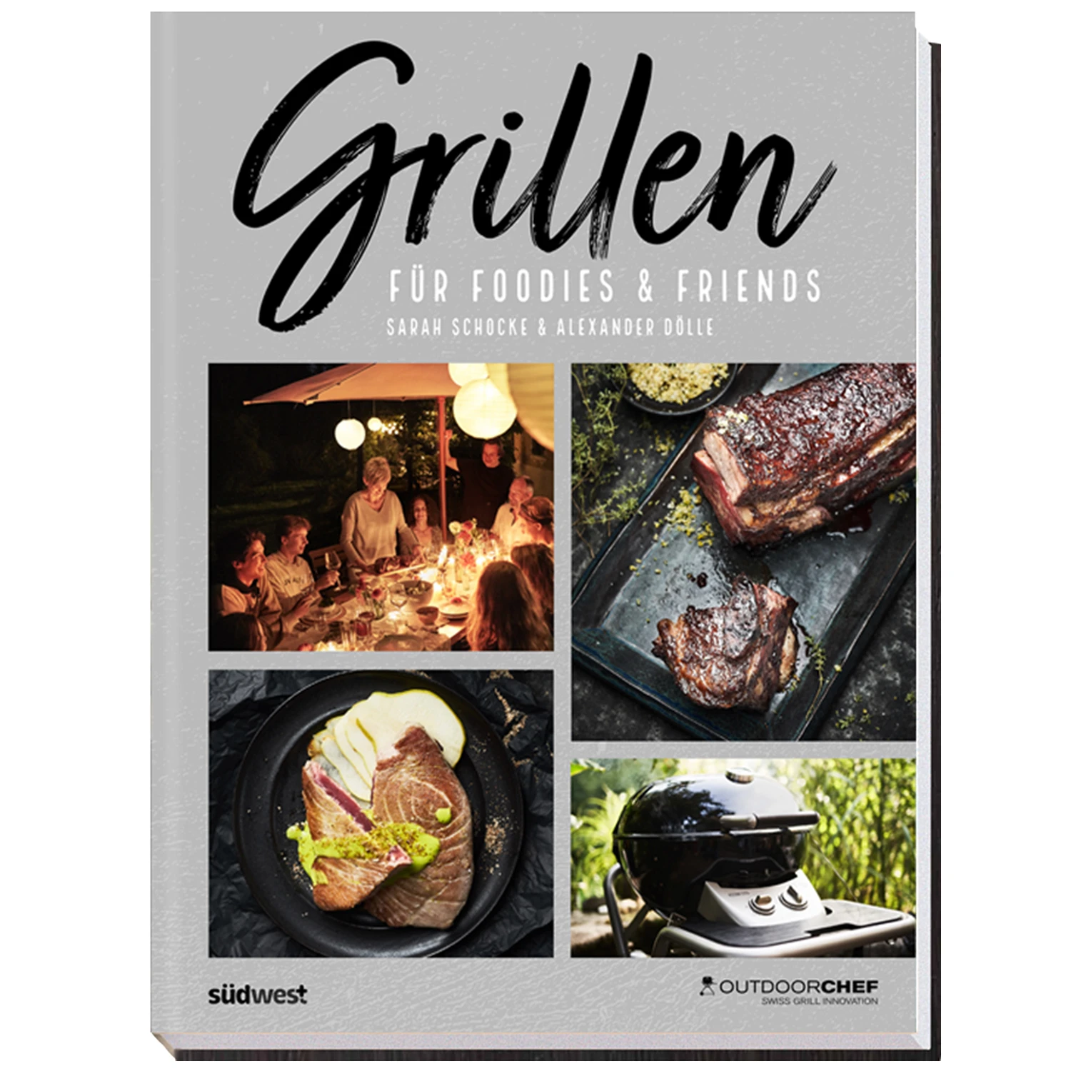 Outdoorchef Grillbuch: Grillen Für Foodies And Friends - Neue Auflage 1 Outdoorchef Grillbuch: Grillen Für Foodies And Friends - Neue Auflage